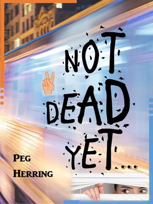 cover image of Not Dead Yet...